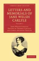 Letters and Memorials of Jane Welsh Carlyle, Volume 2 1021964301 Book Cover