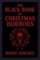 The Black Book Of Christmas Horrors B0G4HD3QCZ Book Cover