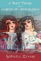 A Bath House in the Garden of Adolescence: A Fairy Tale for Adults 1500915912 Book Cover