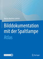 Bilddokumentation mit der Spaltlampe: Atlas 366264262X Book Cover