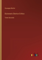 Dizionario Storico-Critico: Tome Secondo 3368017683 Book Cover