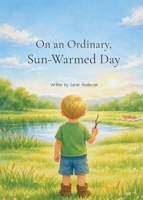 On an Ordinary, Sun-Warmed Day B0H82XHQ1V Book Cover