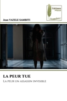La Peur Tue (French Edition) 6209677592 Book Cover
