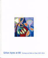 Gillian Ayres: paintings and works on paper 1980-2004. 0953483932 Book Cover