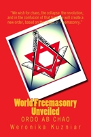 World Freemasonry Unveiled 1482748967 Book Cover
