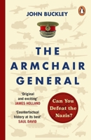 The Armchair General: Can You Defeat the Nazis? 1804946435 Book Cover