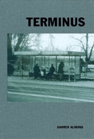 Darren Almond: Terminus 393556743X Book Cover