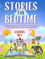 Stories for Bedtime (6 Books in 1): Bedtime tales for kids with values that can hold their imaginations open.. B095LFLNBM Book Cover