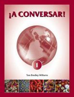 iA Conversar! 1: Bridging the Gap in Comunicación Student Workbook 0977772705 Book Cover