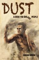 Dust: A Book for Broken People 1432764659 Book Cover