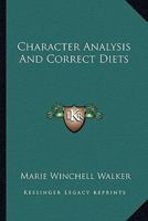 Character Analysis And Correct Diets 1428626220 Book Cover