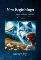 New Beginnings (The Goddess's Beloved - A Winter Moon Trilogy) 1960995766 Book Cover