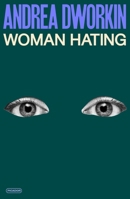 Woman Hating 1250359279 Book Cover