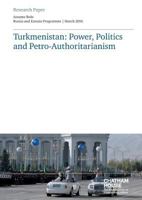 Turkmenistan: Power, Politics and Petro-Authoritarianism 1784130400 Book Cover