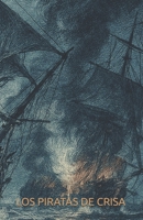 Piratas de Crisa B0BP9S15RC Book Cover