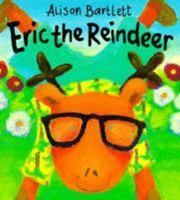 Eric the Reindeer 0340655984 Book Cover