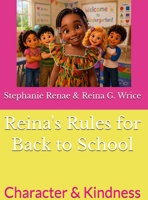 Reina's Rules for Back to School: Character & Kindness B0H627WRDW Book Cover