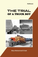 The Trial of a truck boy 978608697X Book Cover