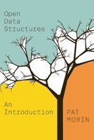 Open Data Structures: An Introduction 1927356385 Book Cover