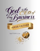 God is the CEO of My Business B0F9VKWDCF Book Cover