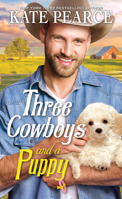 Three Cowboys and a Puppy 1420154966 Book Cover