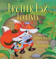 Brother Fox Forgives 1637651422 Book Cover