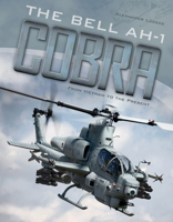 The Bell AH-1 Cobra: From Vietnam to the Present 0764354515 Book Cover