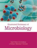 Illustrated Dictionary of Microbiology 8189422952 Book Cover