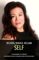 Recover. Rebuild. Reclaim Self.: The Empowerment of Eahwahewi' 1979111693 Book Cover