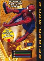 Spider-Man 2 Stencil Activity Book: With Stickers & Pencils 069622383X Book Cover
