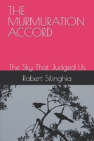 THE MURMURATION ACCORD: The Sky That Judged Us. 3 Parts Book B0GS6DYW3D Book Cover