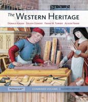 The Western Heritage: Combined Volume Plus New Myhistorylab with Etext -- Access Card Package 0205896316 Book Cover