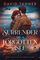 Surrender on a Forgotten Isle (The Russ and Rhonda Trilogy) B0GCSDR4K9 Book Cover