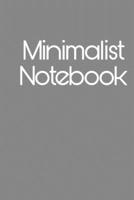 Minimalist notebook: 6×9in journal, 150 pages, gray and grossy cover. 1675253234 Book Cover