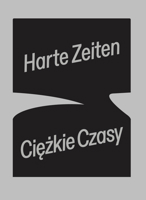 Harte Zeiten Ciezkie Czasy (Portuguese Edition) 3969121582 Book Cover