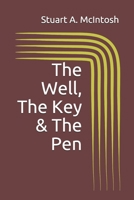 The Well, The Key & The Pen B0875XQQ27 Book Cover