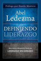 Definiendo el Liderazgo: Una Nueva Dimension Hacia un Liderazgo Encarnado 1617959146 Book Cover