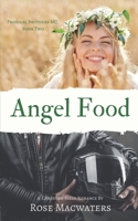 Angel Food: A Christian Biker Sweet Romance (Prodigal Brothers MC) B08JF2DDWJ Book Cover