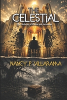 THE CELESTIAL: The Alchemy of Choice and Surrender B0GXNZ3BDN Book Cover