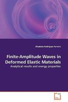 Finite-Amplitude Waves in Deformed Elastic Materials: Analytical results and energy properties 3639139909 Book Cover