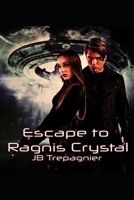 Escape to Ragnis Crystal 1986448703 Book Cover