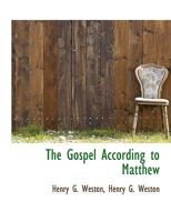 The Gospel According to Matthew 1116484501 Book Cover