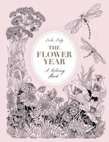The Flower Year: A Coloring Book 1780679548 Book Cover