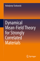 Dynamical Mean-Field Theory for Strongly Correlated Materials 3030649032 Book Cover