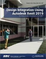 Design Integration Using Autodesk Revit 2019 1630571792 Book Cover