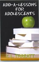 Add-A-Lessons for Adolescents 0972054375 Book Cover