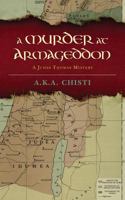 A Murder at Armageddon: A Judas Thomas Mystery 1481870971 Book Cover