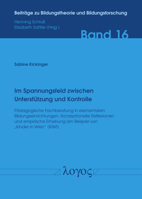 Im Spannungsfeld Zwischen Unterstutzung Und Kontrolle - Padagogische Fachberatung Im Kindergarten: Konzeptionelle Reflexionen Und Empirische Erhebung 3832552235 Book Cover