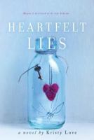 Heartfelt Lies 151161482X Book Cover