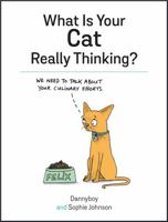 What Is Your Cat Really Thinking? 1849539480 Book Cover